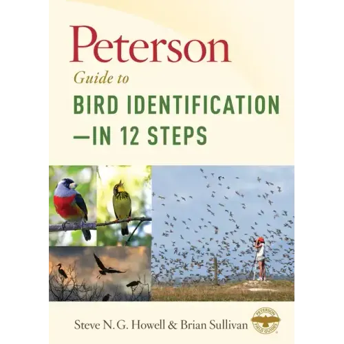Peterson Guide to Bird Identification--In 12 Steps