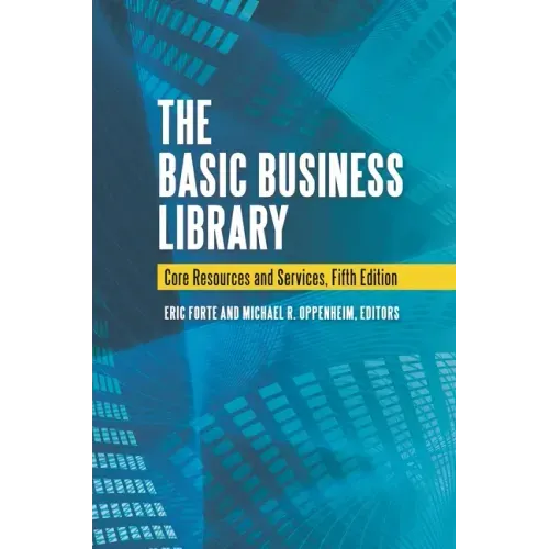 The Basic Business Library: Core Resources and Services