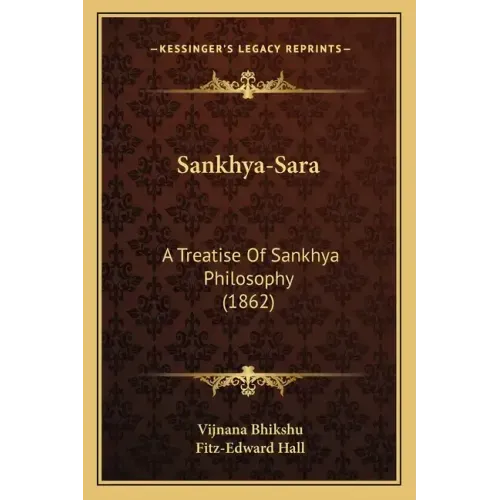 Sankhya-Sara: A Treatise Of Sankhya Philosophy (1862)