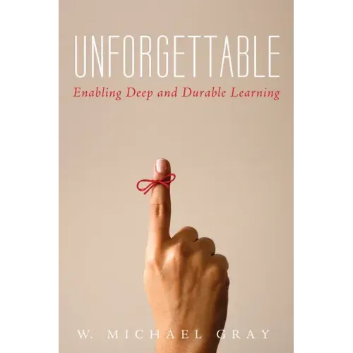 Unforgettable: Enabling Deep and Durable Learning
