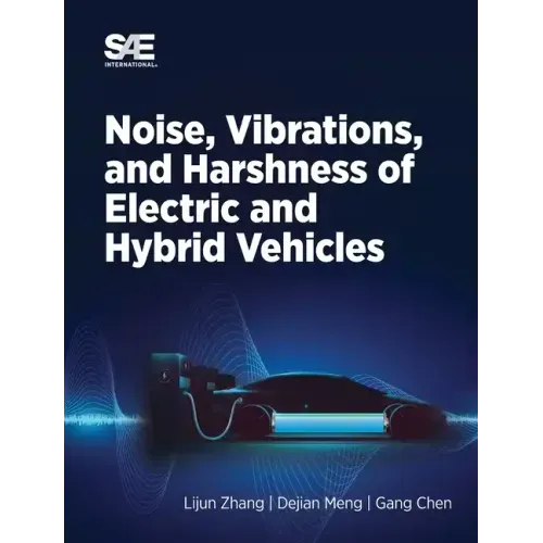 Noise, Vibration and Harshness of Electric and Hybrid Vehicles
