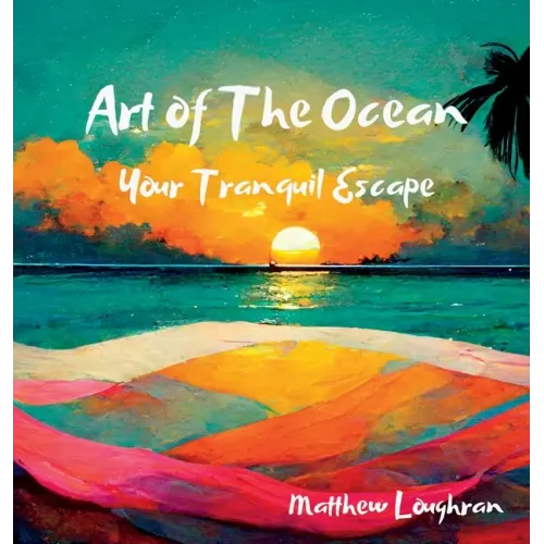 Art Of The Ocean: Your Tranquil Escape