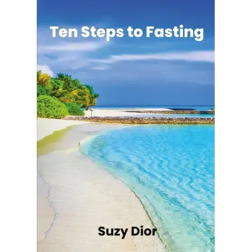 Ten Steps To Fasting