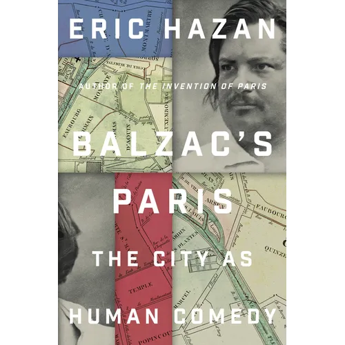 Balzac's Paris: The City as Human Comedy