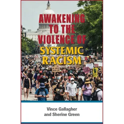 Awakening to the Violence of Systemic Racism