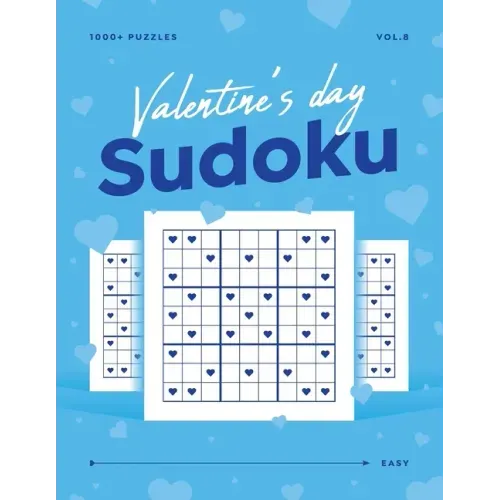 Valentine's Day Sudoku vol.8: 1000+ Easy Sudoku Puzzle Book For Adults - Valentine Gift For Her or Him