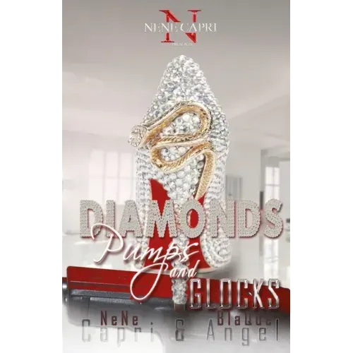 Diamonds Pumps and Glocks