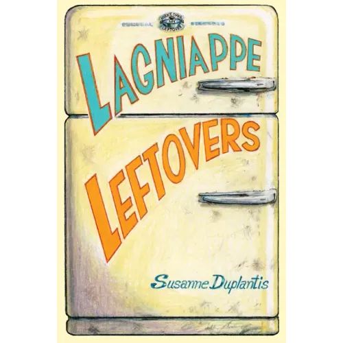 Lagniappe Leftovers