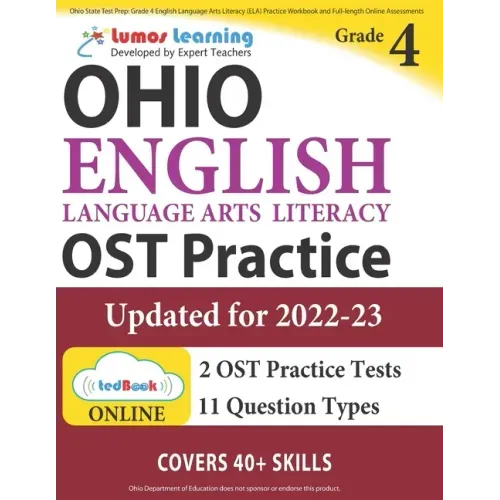 Ohio State Test Prep: Grade 4 English Language Arts Literacy (ELA) Practice Workbook and Full-length Online Assessments: OST Study Guide