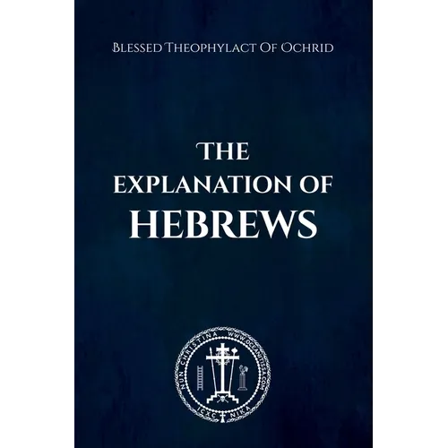 The Explanation of Hebrews