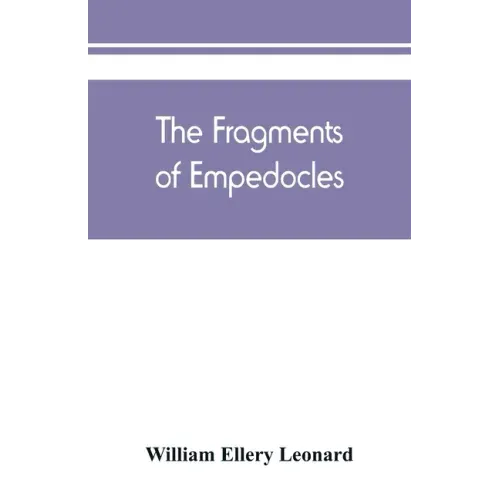 The fragments of Empedocles
