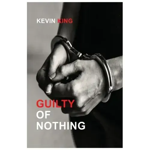 Guilty of Nothing