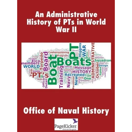 An Administrative History of Pts in World War II