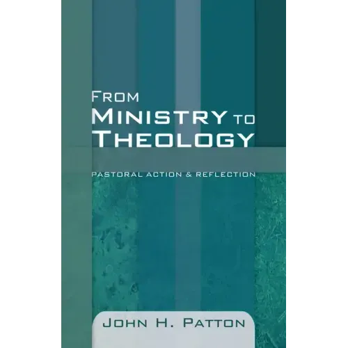 From Ministry to Theology