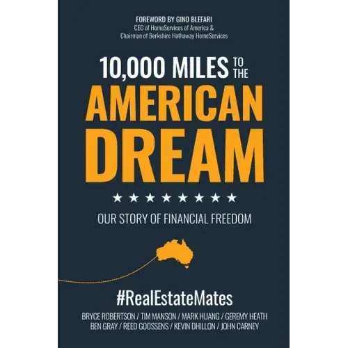 10,000 Miles to the American Dream: Our Story of Financial Freedom