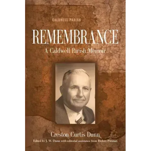 Remembrance: A Caldwell Parish Memoir