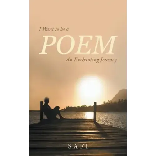 I Want to Be a Poem: An Enchanting Journey