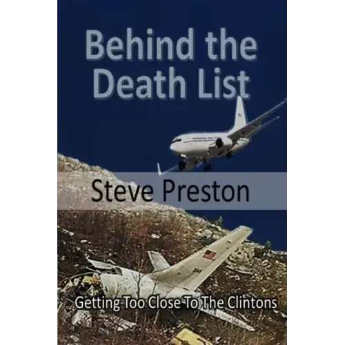 Behind the Death List: Getting Too Close To The Clintons