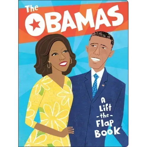 The Obamas: A Lift-The-Flap Book