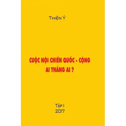 Cuoc Noi Chien Quoc -Cong, AI Thang AI ? Tap I: Polictical Book