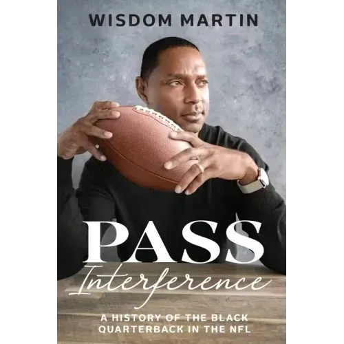 Pass Interference: History of the Black Quarterback in the NFL
