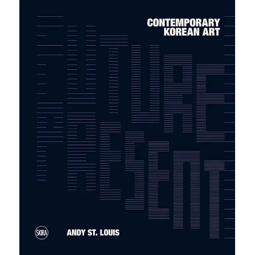 Future Present: Contemporary Korean Art