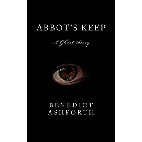 Abbot's Keep: A Ghost Story