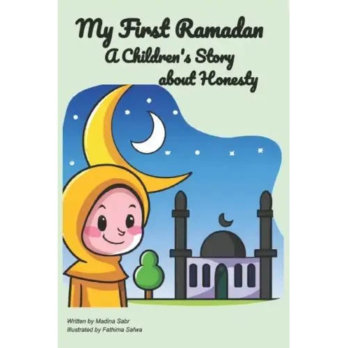 My First Ramadan: A Children's Story about Honesty