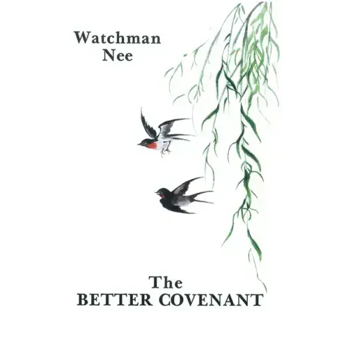 The Better Covenant