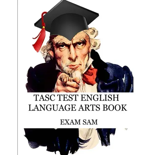 TASC Test English Language Arts Book: 575 Practice Questions for the Test Assessing Secondary Completion with Essay Writing Samples
