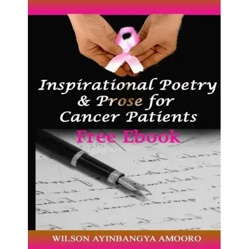 Inspirational Poetry & Prose for Cancer Patients