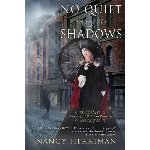 No Quiet among the Shadows