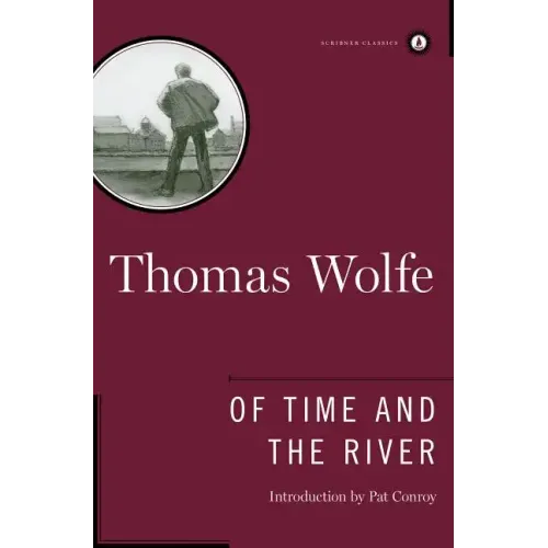 Of Time and the River: A Legend of Man's Hunger in His Youth