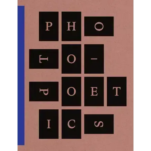 Photo-Poetics: An Anthology