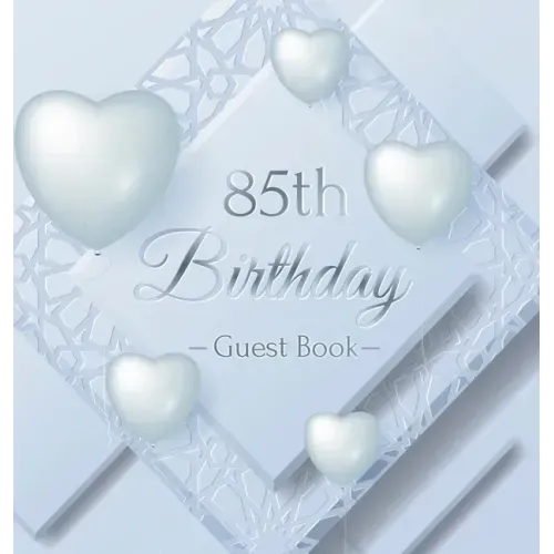 85th Birthday Guest Book: Keepsake Gift for Men and Women Turning 85 - Hardback with Funny Ice Sheet-Frozen Cover Themed Decorations & Supplies, Perso