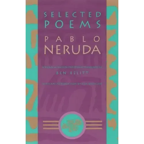 Selected Poems: Pablo Neruda