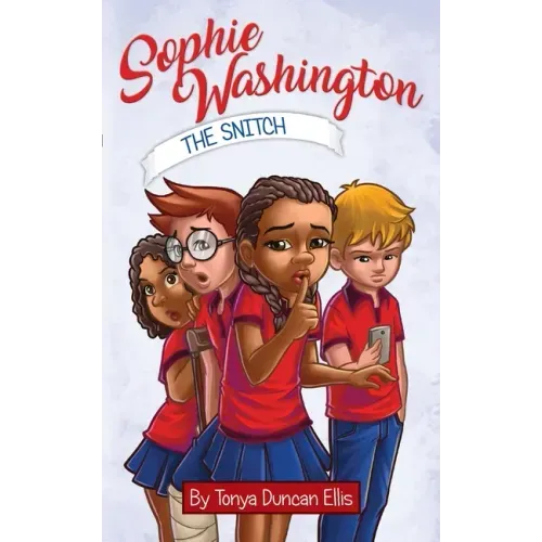 Sophie Washington: The Snitch