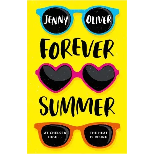 Forever Summer: A Chelsea High Novel