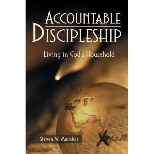 Accountable Discipleship: Living in God's Household