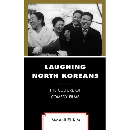 Laughing North Koreans: The Culture of Comedy Films