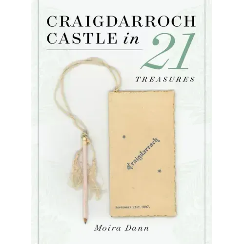 Craigdarroch Castle in 21 Treasures