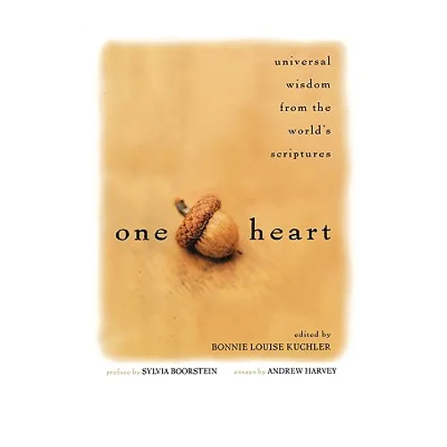 One Heart: Universal Wisdom from the World's Scriptures