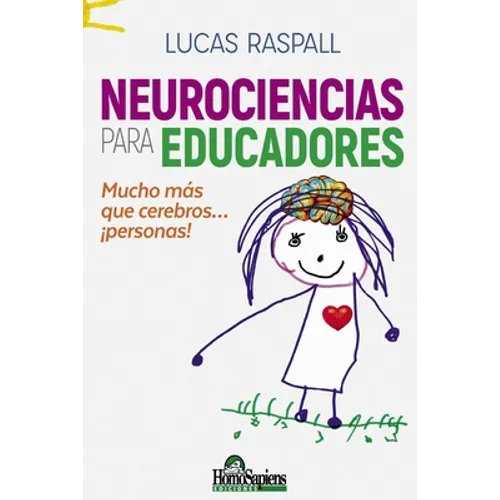 Neurociencia para educadores: Mucho más que cerebros... ¡personas!