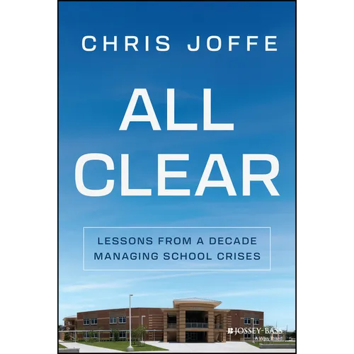 All Clear: Lessons from a Decade Managing School Crises