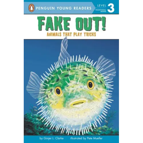 Fake Out!: Animals That Play Tricks