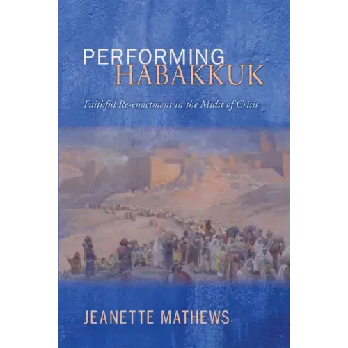 Performing Habakkuk