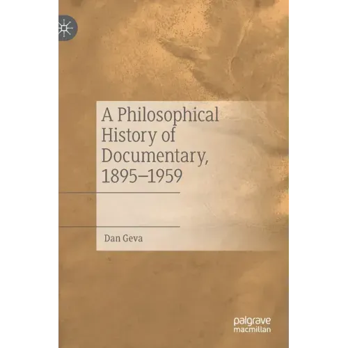 A Philosophical History of Documentary, 1895-1959