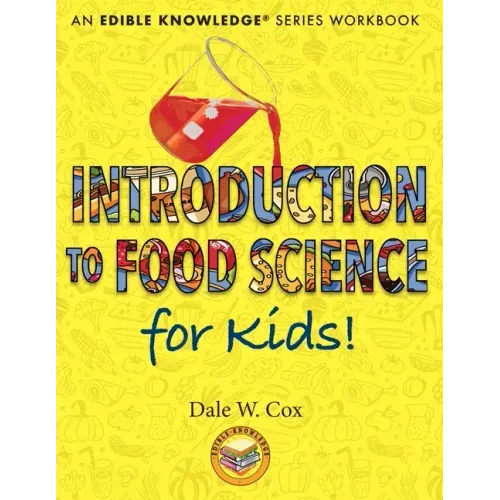 Introduction to Food Science for Kids!