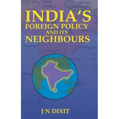 India's Foreign Policy and Its Neighbour