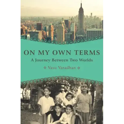 On My Own Terms: A Journey Between Two Worlds